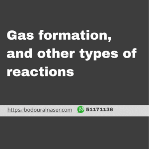 Gas formation and other reactions