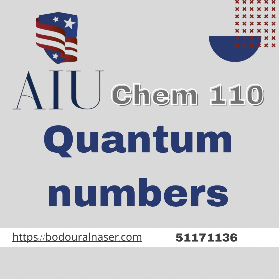 AIU – Chem110 – Quantum numbers.